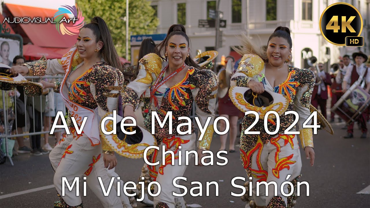 Chinas Mi Viejo San Simón - Av de Mayo 2024  (UltraHD 4K)