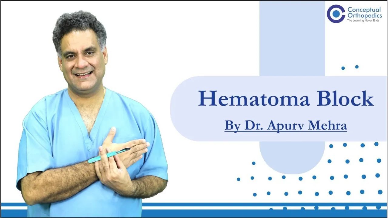 Hematoma Block by Dr. Apurv Mehra | eConceptual