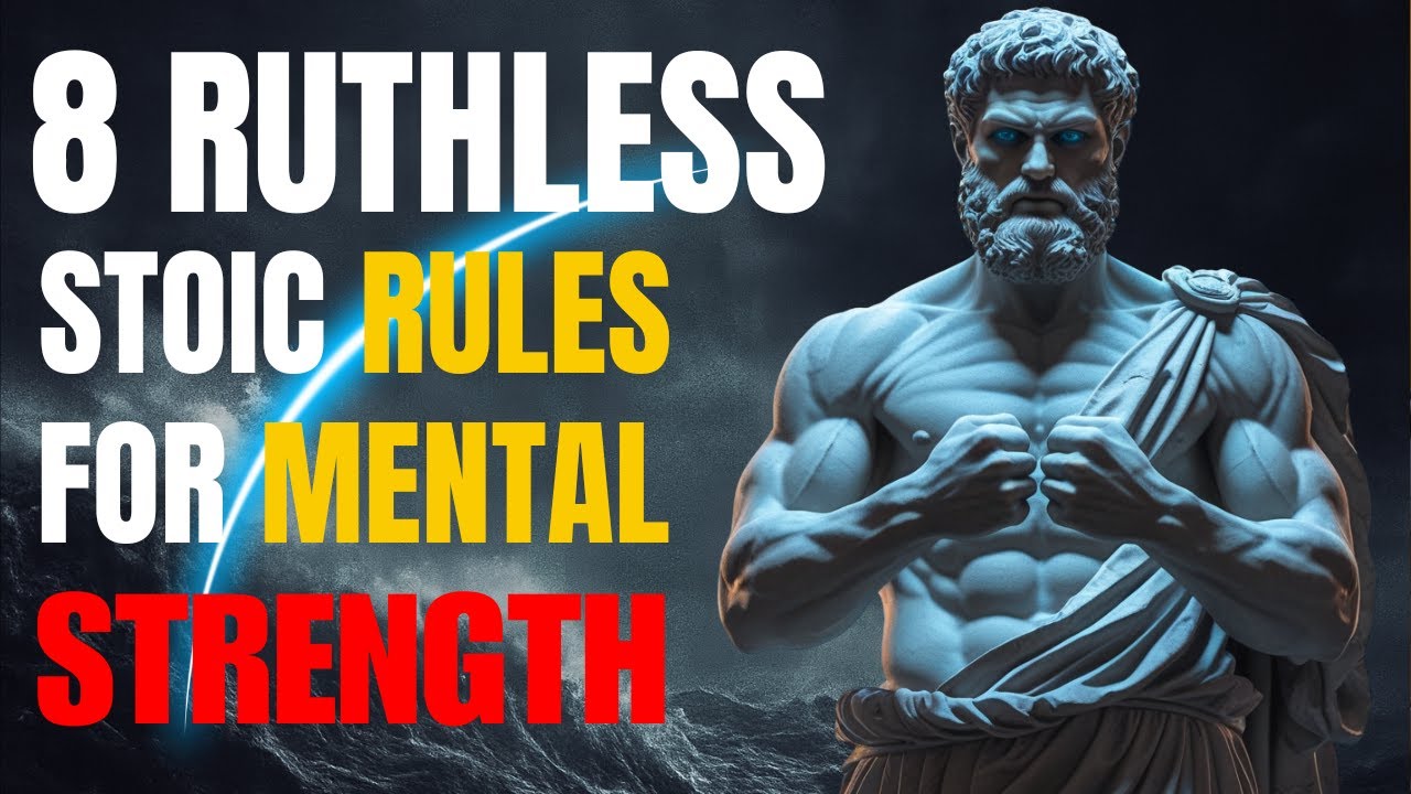 The Stoic Code: 8 Ruthless Rules to Forge Unshakable Mental Strength