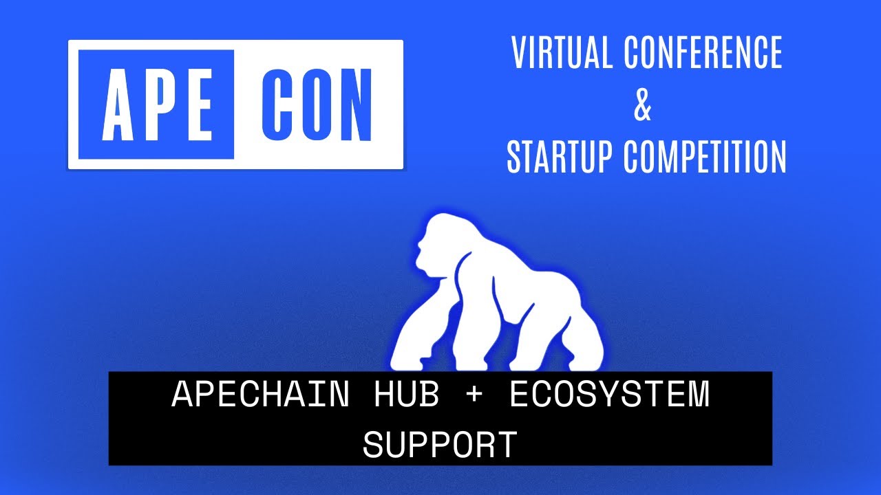 ApeCon: ApeChain Hub & Ecosystem Support