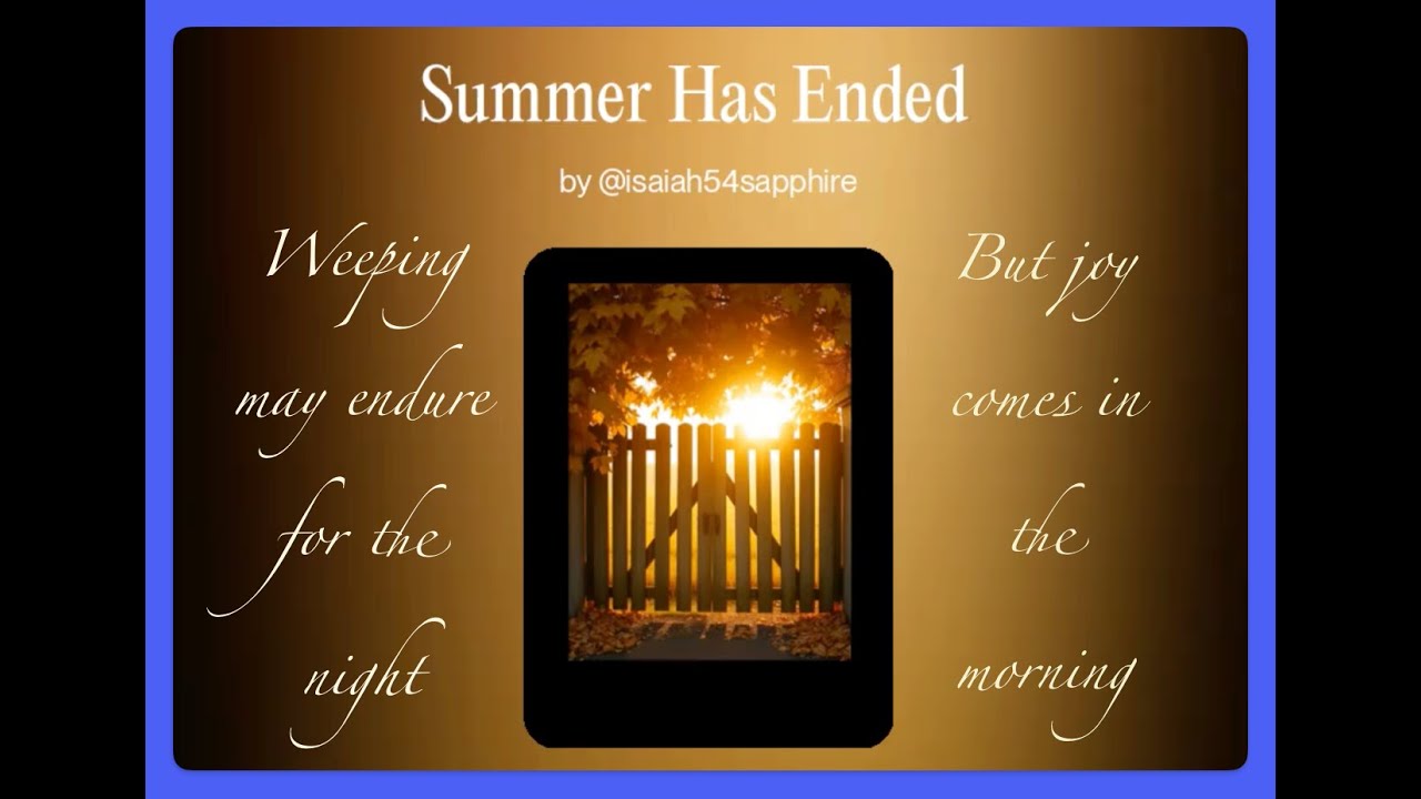 Summer Has Ended: Not Yet Saved