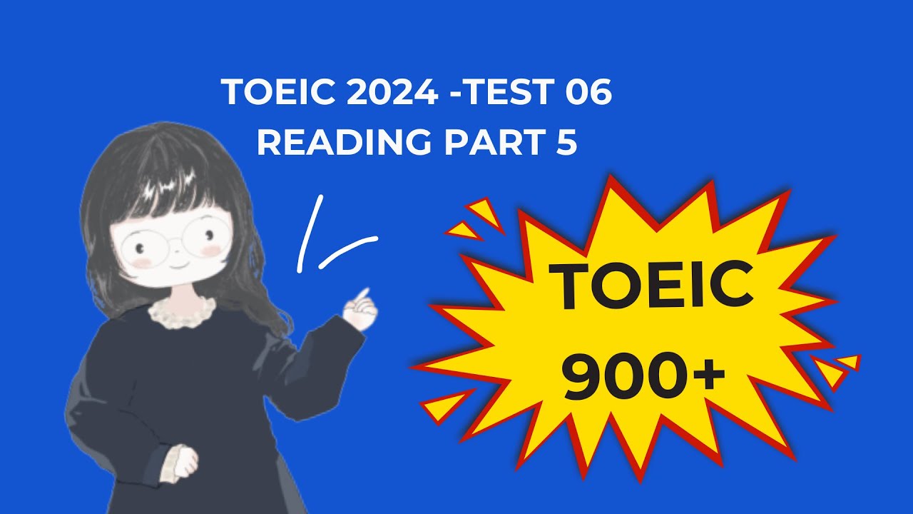 2024 TOEIC Reading Part 5 Test 06 | Practice & Improve Your Score Fast with Answers #toeic #toeic900