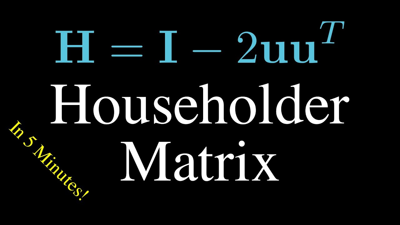 QR factorization with Householder Matrices Pt1 - Linear Algebra
