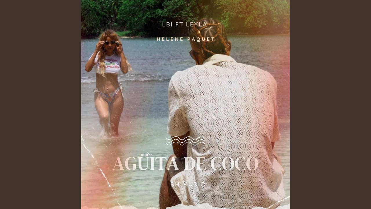 Agüita de coco (feat. Leyla)