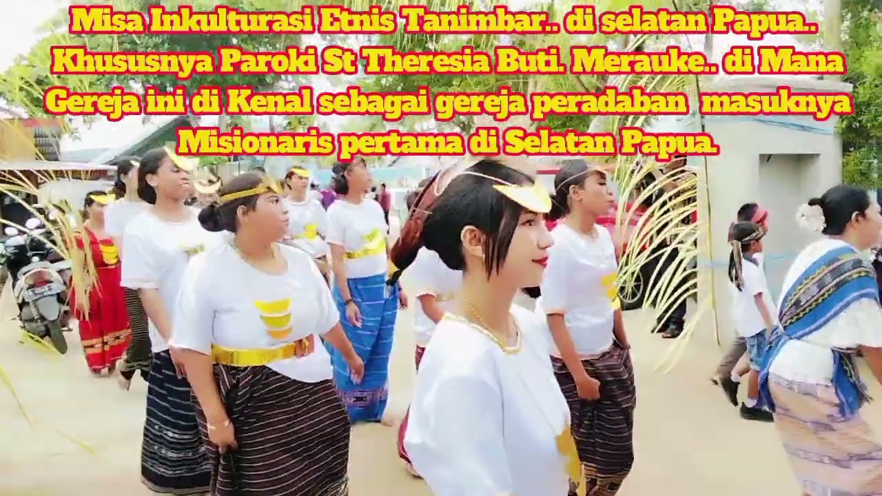 Misa Inkulturasi Etnis Tanimbar... Di Selatan Papua