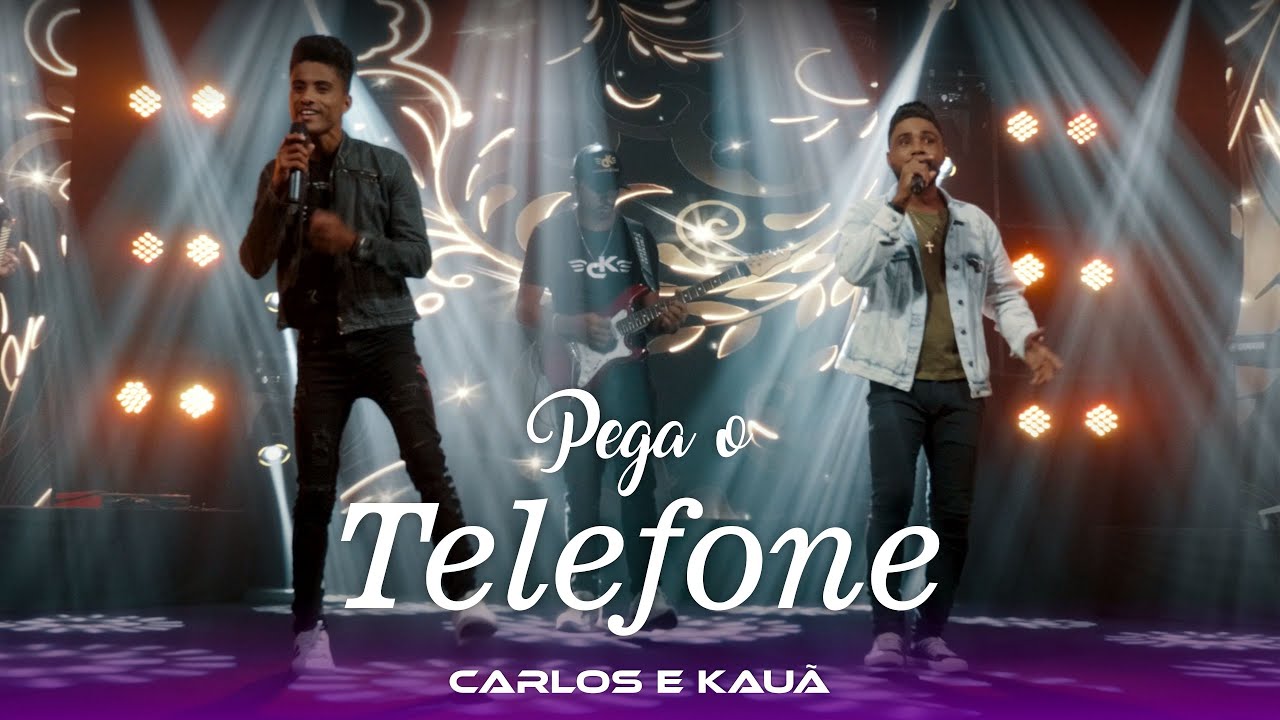 Carlos e Kauã - Pega o Telefone [DVD Estamos Chegando]