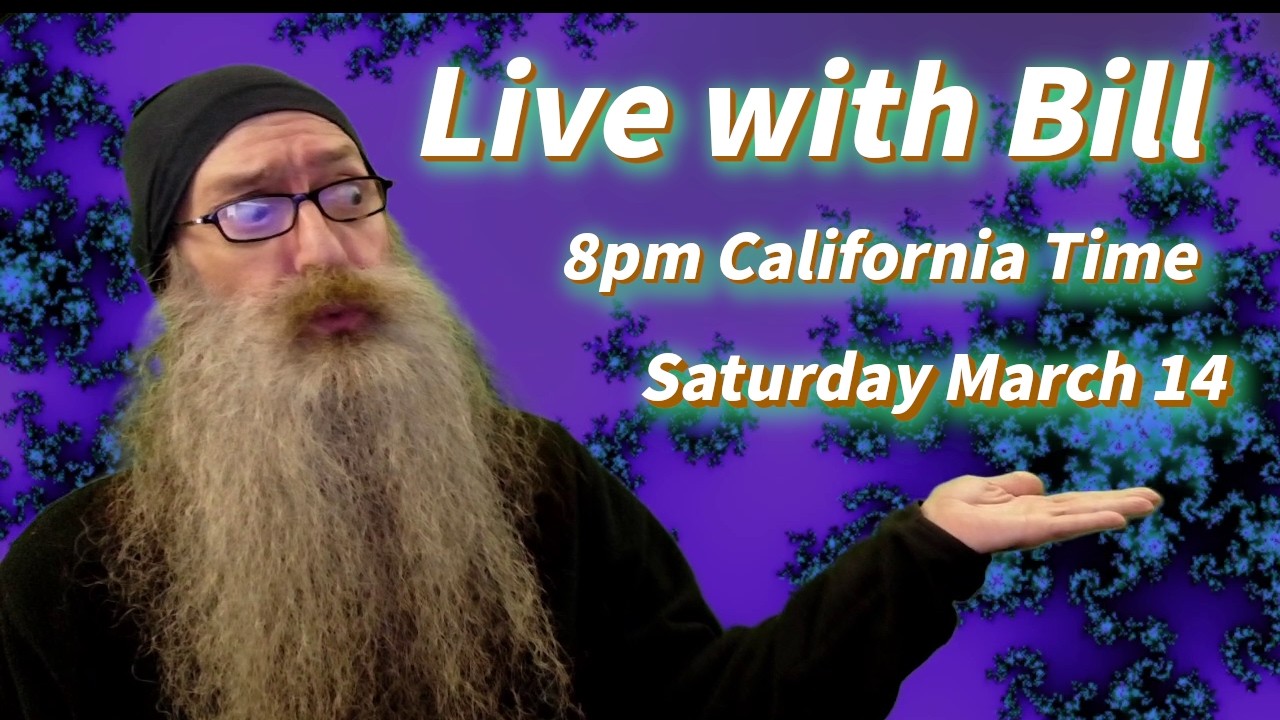 Live with Bill MaxVoxPax Saturday March 14