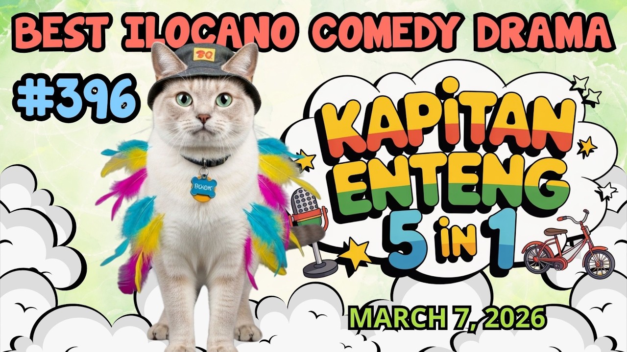 KAPITAN ENTENG 1 HOUR | BEST ILOCANO COMEDY DRAMA | #kapitanenteng #dzwt540drama | MARCH 7, 2026