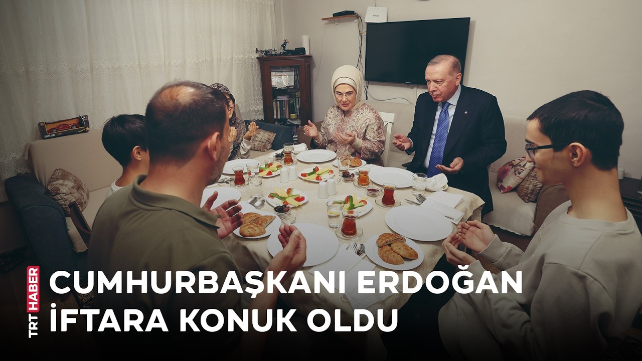 Cumhurbaşkanı Erdoğan İstanbul'da bir ailenin iftar sofrasına konuk oldu