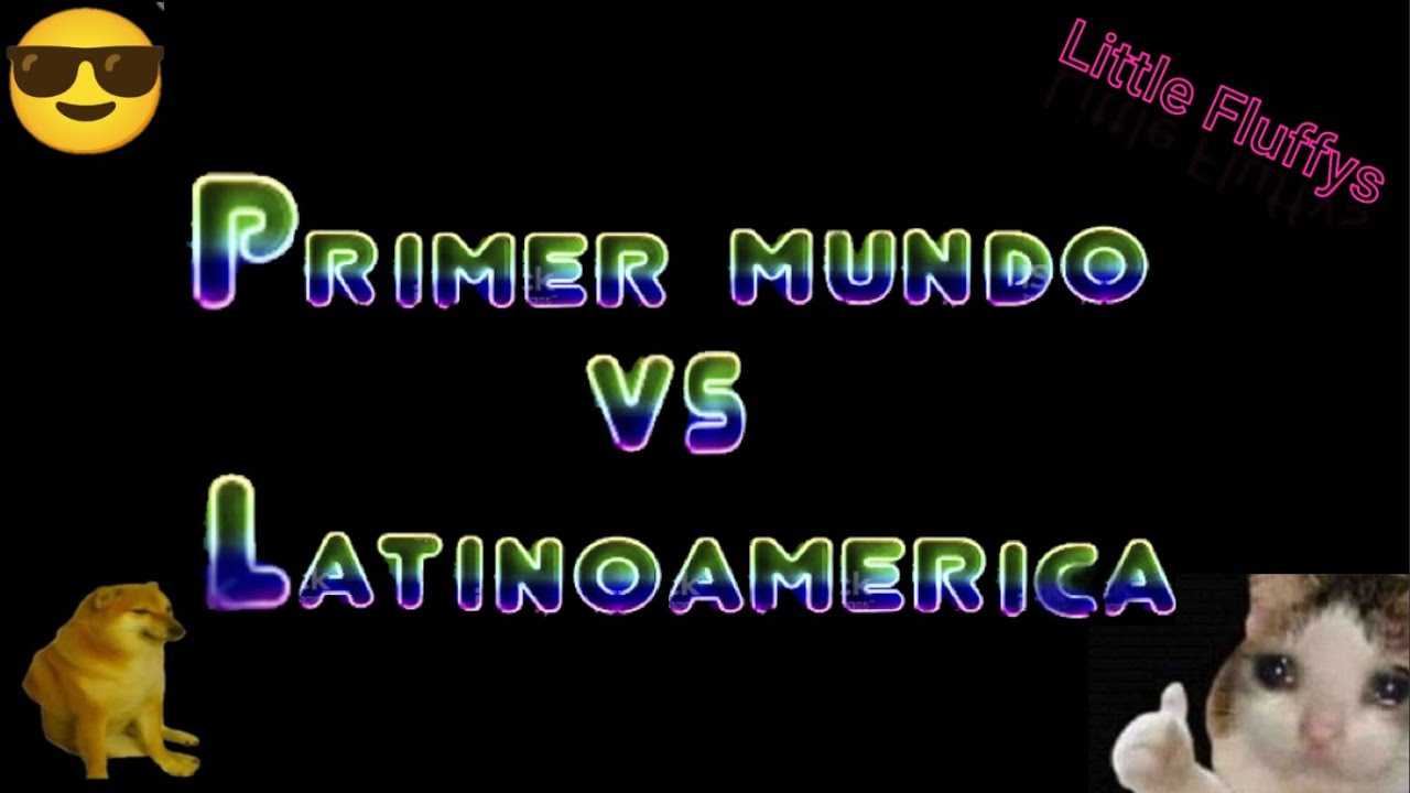 Primer mundo VS Latinoamérica✨