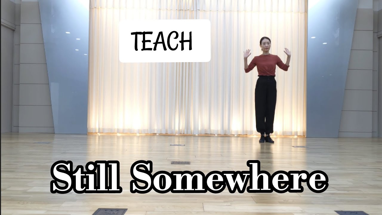 🔷️🔶️TEACH/ Still Somewhere Line Dance - Intermediate Level /