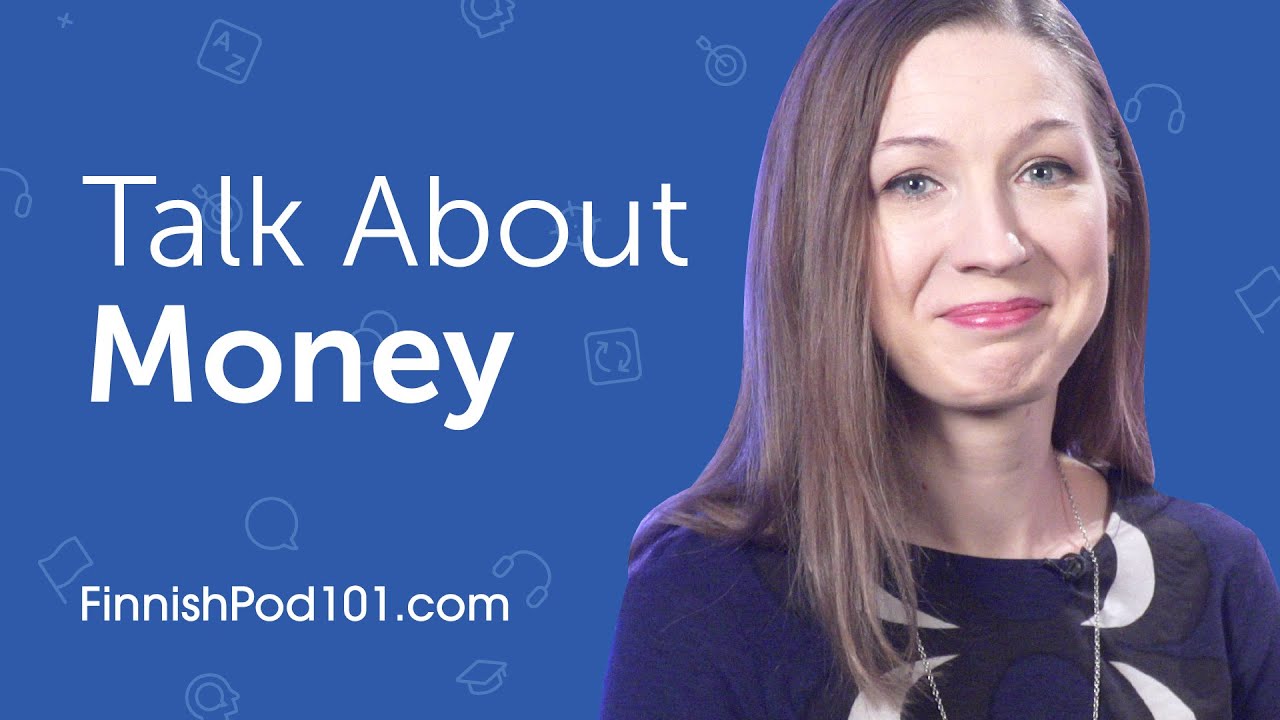 How to Talk about Money in Finnish?