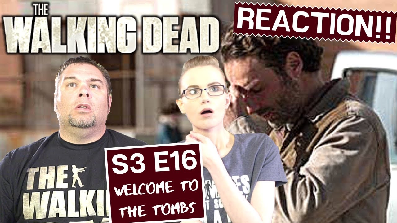 The Walking Dead | S3 E16 'Welcome To The Tombs' | Reaction | Review
