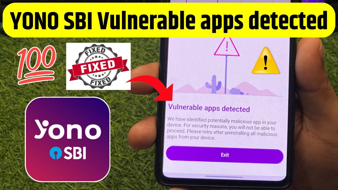 Vulnerable apps detected YONO SBI Problem 100% Fixed | YONO SBI We have identified potentially...