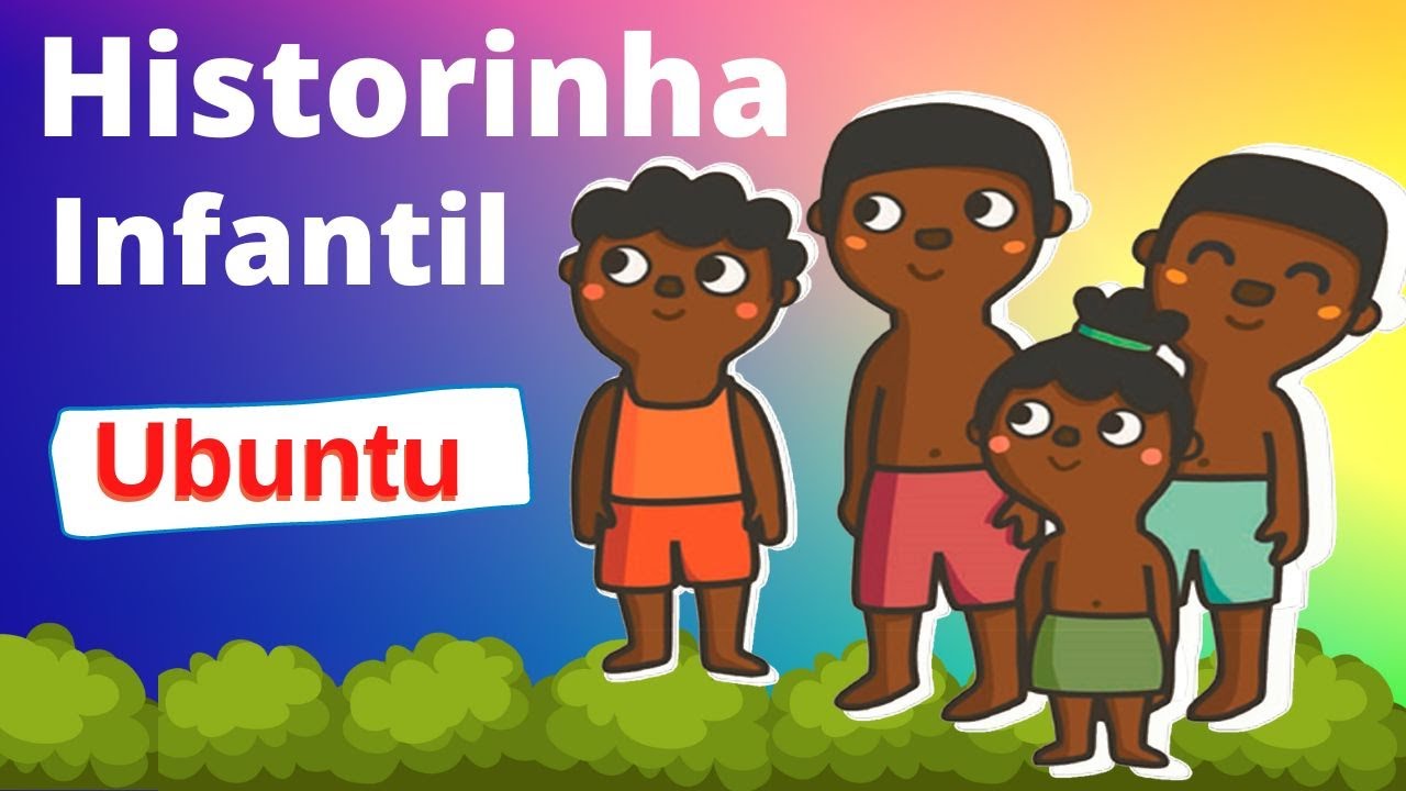 UBUNTU - Conto Africano - Em Portugu&ecirc;s - Historinha Infantil