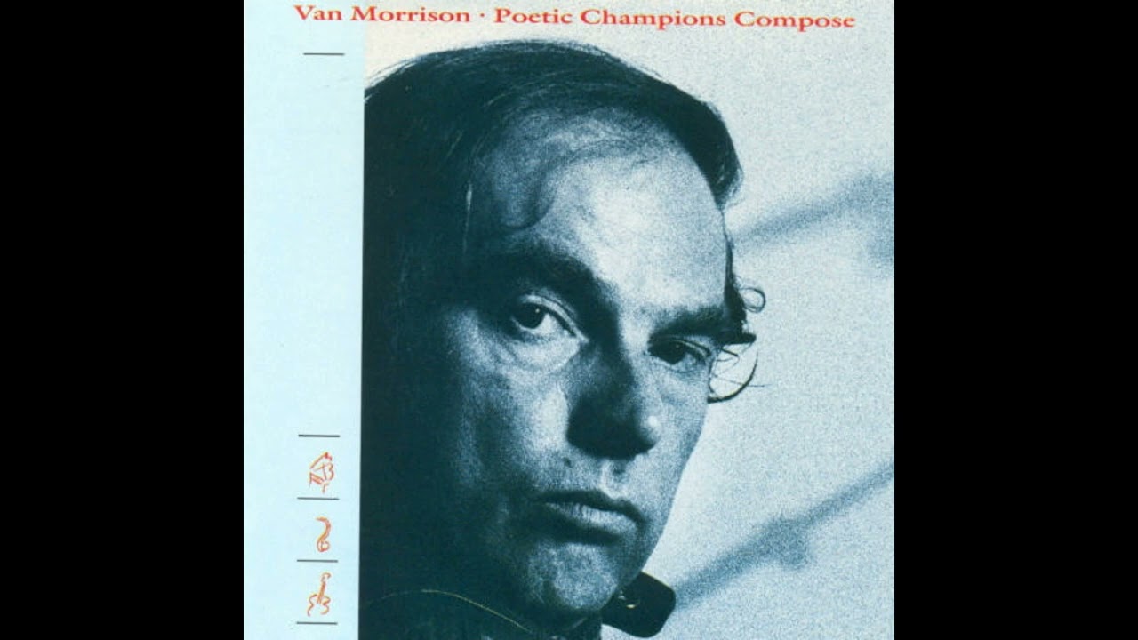 Van Morrison - Poetic Champions Compose - Full Vinyl Record
