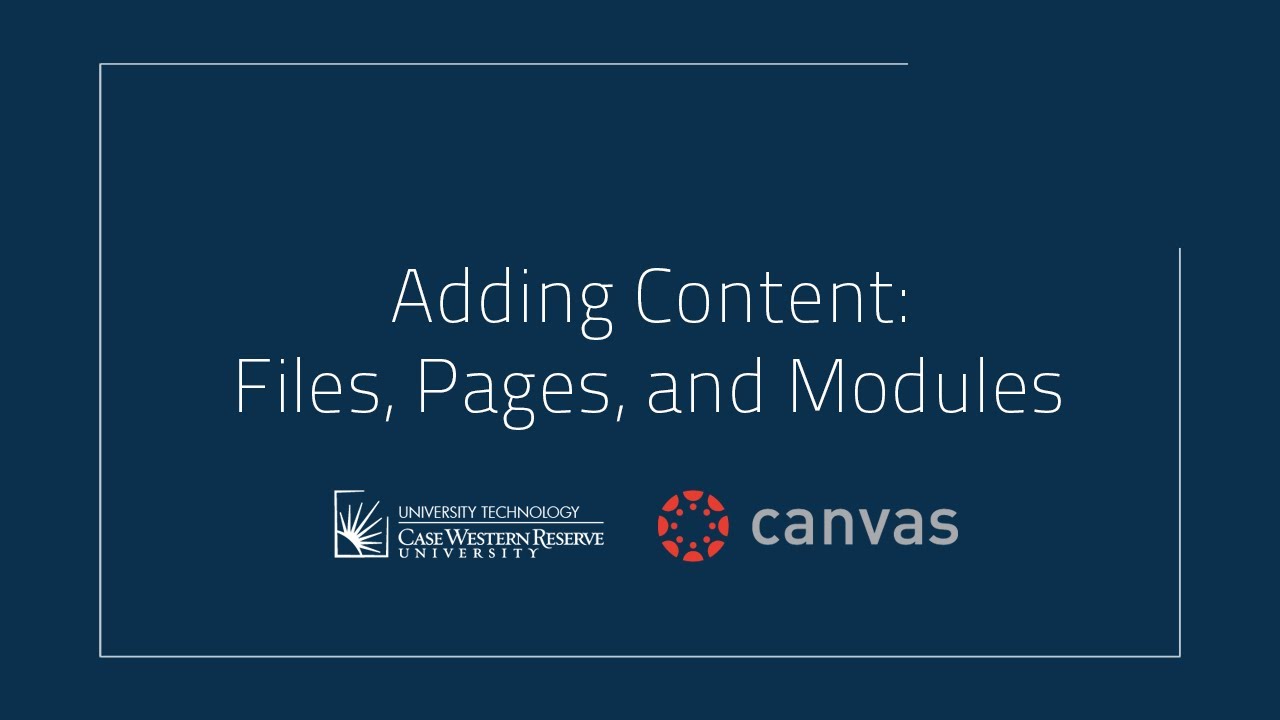 Adding Content to Canvas: Files, Pages, and Modules