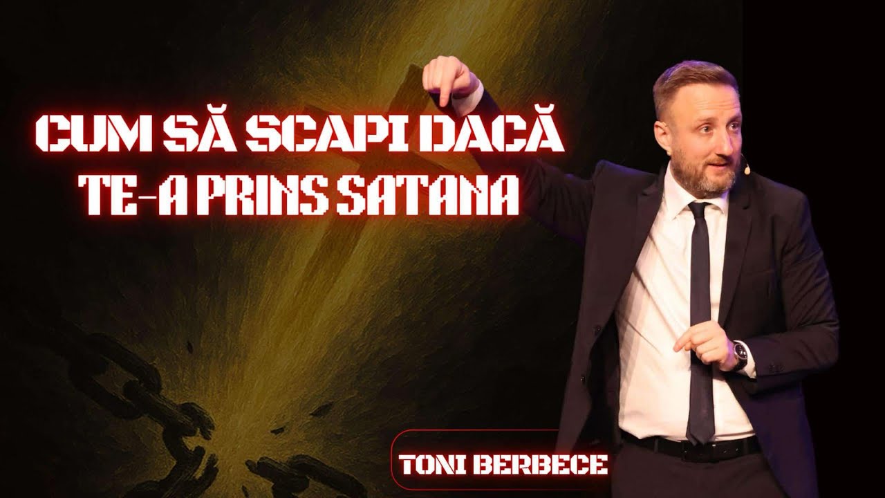 Cum sa scapi daca te-a prins Satana || Toni Berbece