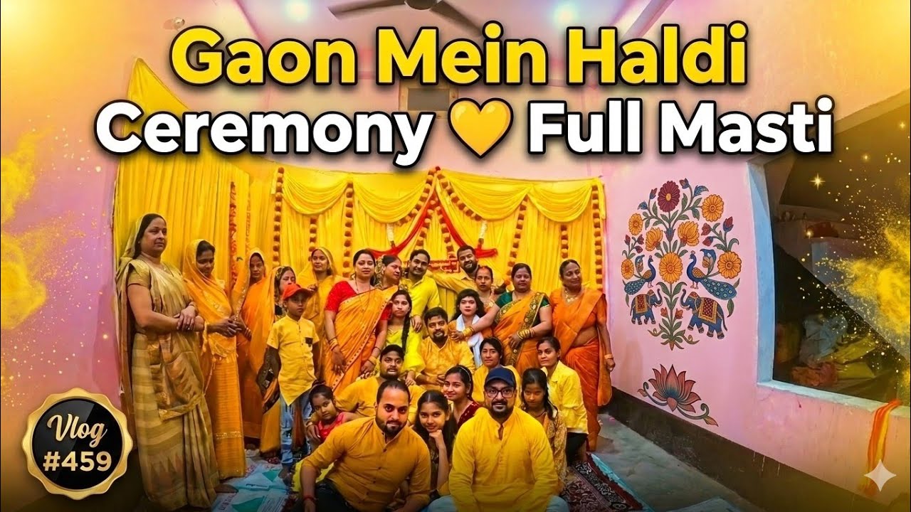 Devar Akash Ki Haldi 💛 Gaon Ki Vibe Ne Dil Khush Kar Diya | Dance, Masti Aur Family Fun | Vlog