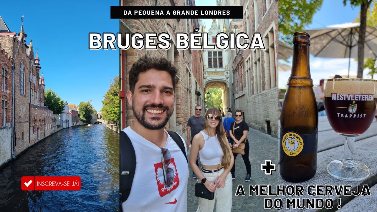 BRUGES - BÉLGICA EM UM DIA  + A MELHOR CERVEJA DO MUNDO WESTVLETEREN 12 #cervejaartesanal #bélgica