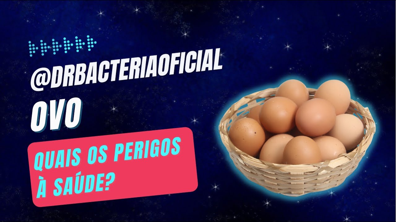 OVO - quais os perigos à saúde?