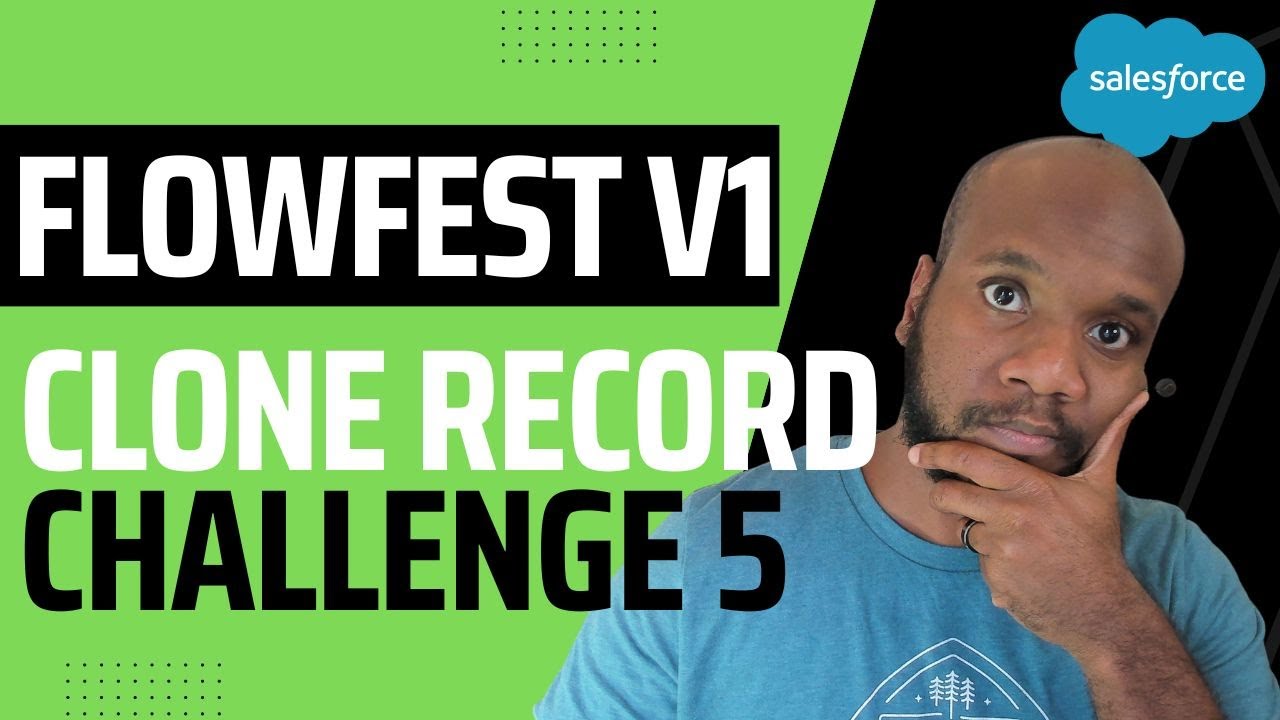 Salesforce Flow Clone Record - FlowFestV1 Challenge 5