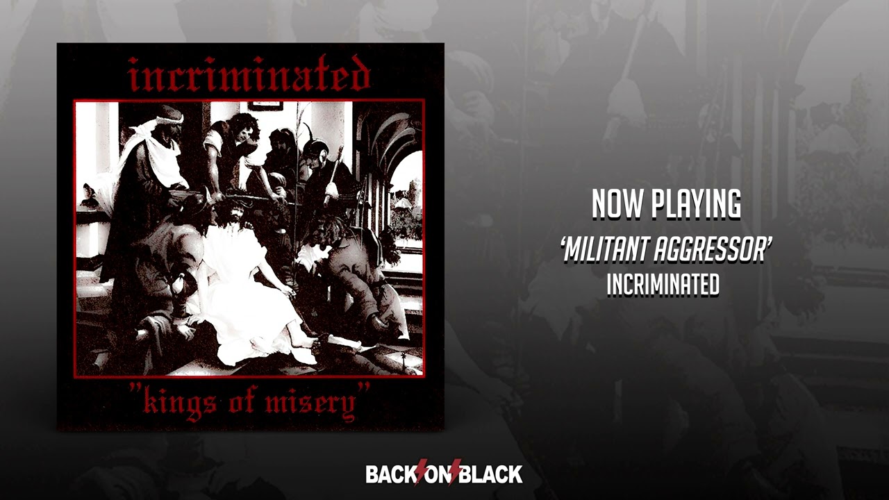 Incriminated - Militant Aggressor