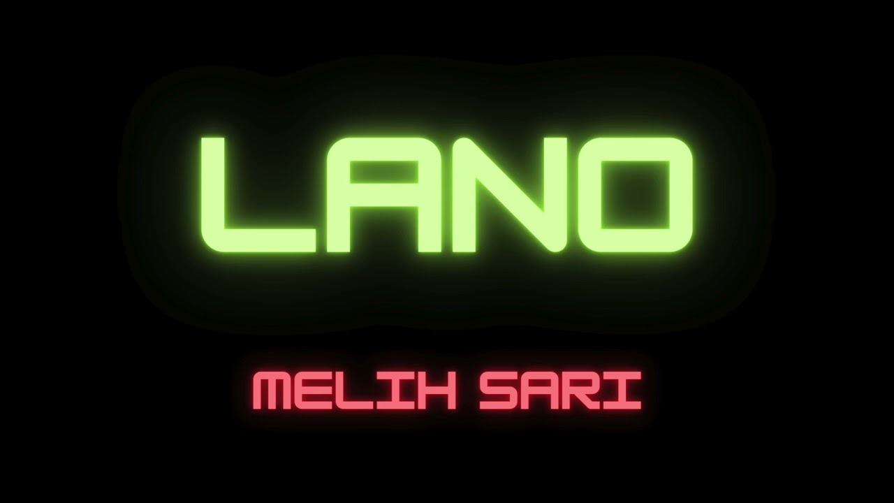 Melih Sarı - Lano