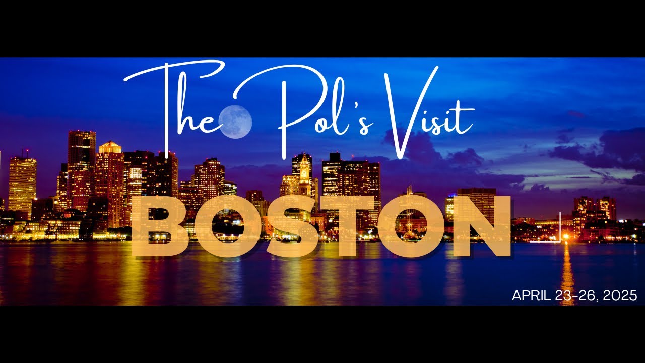 The Pol’s Visit Boston