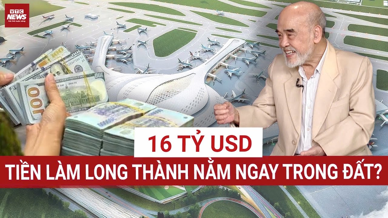 GS Đặng Hùng Võ: 16 Tỷ USD Làm Sân Bay Long Thành 