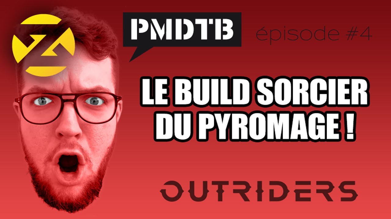 OUTRIDERS : LE BUILD PYROMAGE ANOMALIE - ft Needmechanics - PMDTB#04
