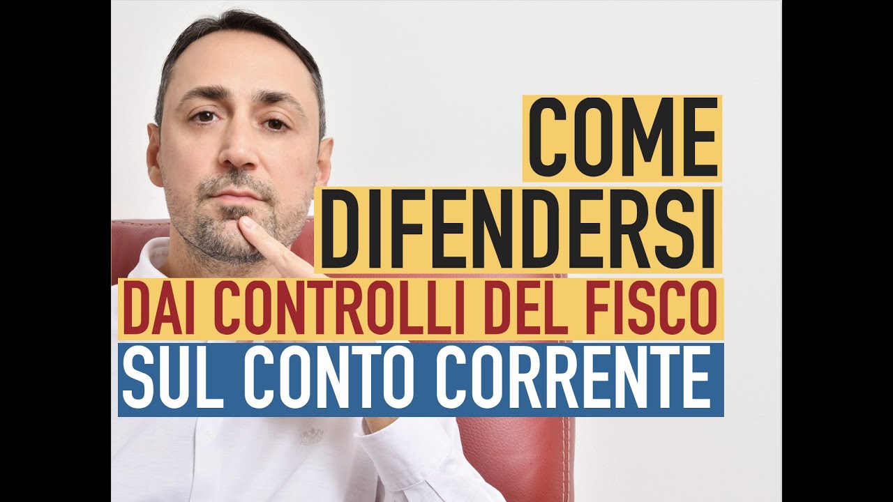 COME DIFENDERSI DAI CONTROLLI DEL FISCO SUL CONTO CORRENTE?
