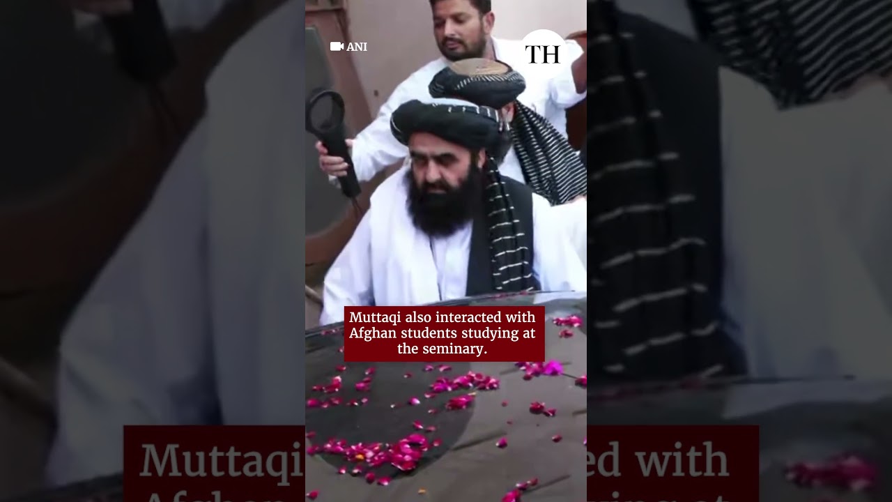 Taliban Foreign Minister visits India&rsquo;s Darul Uloom in Deoband