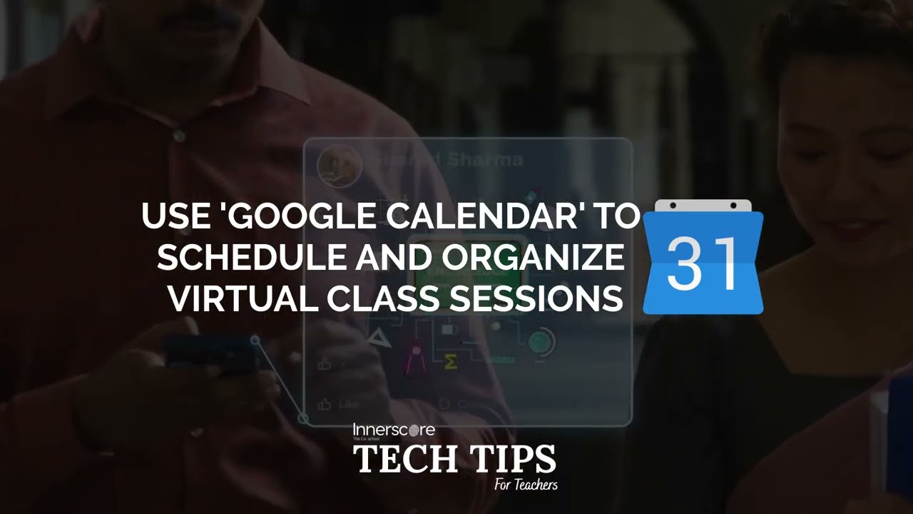 Google Calendar for Teachers: Schedule and Manage Your Virtual Classes