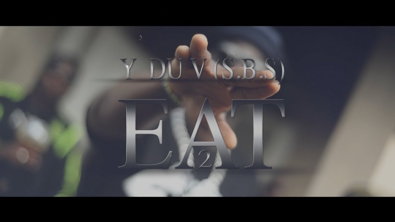 Y Du V ( SBS ) - EAT 2 ( En Attendant Tesserie 2)  // Dir. by @DirectedbyWT