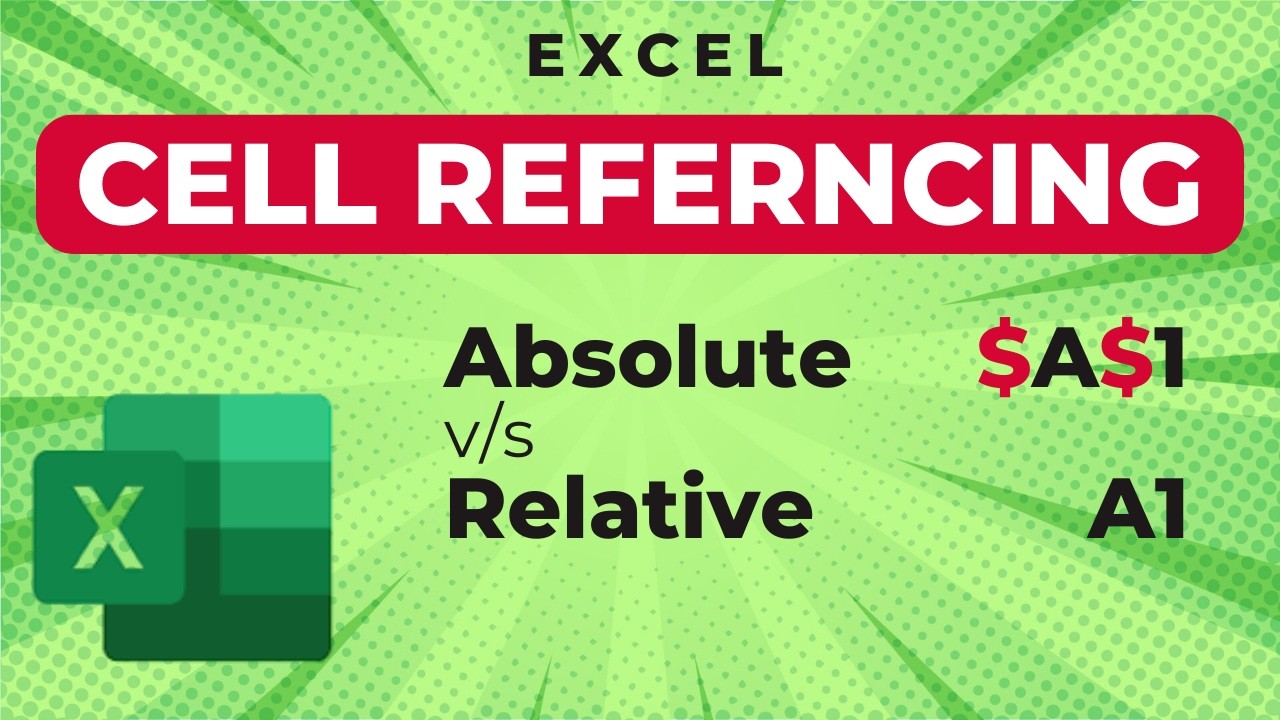Cell Reference Explained (Absolute, Relative & Mixed)- Excel
