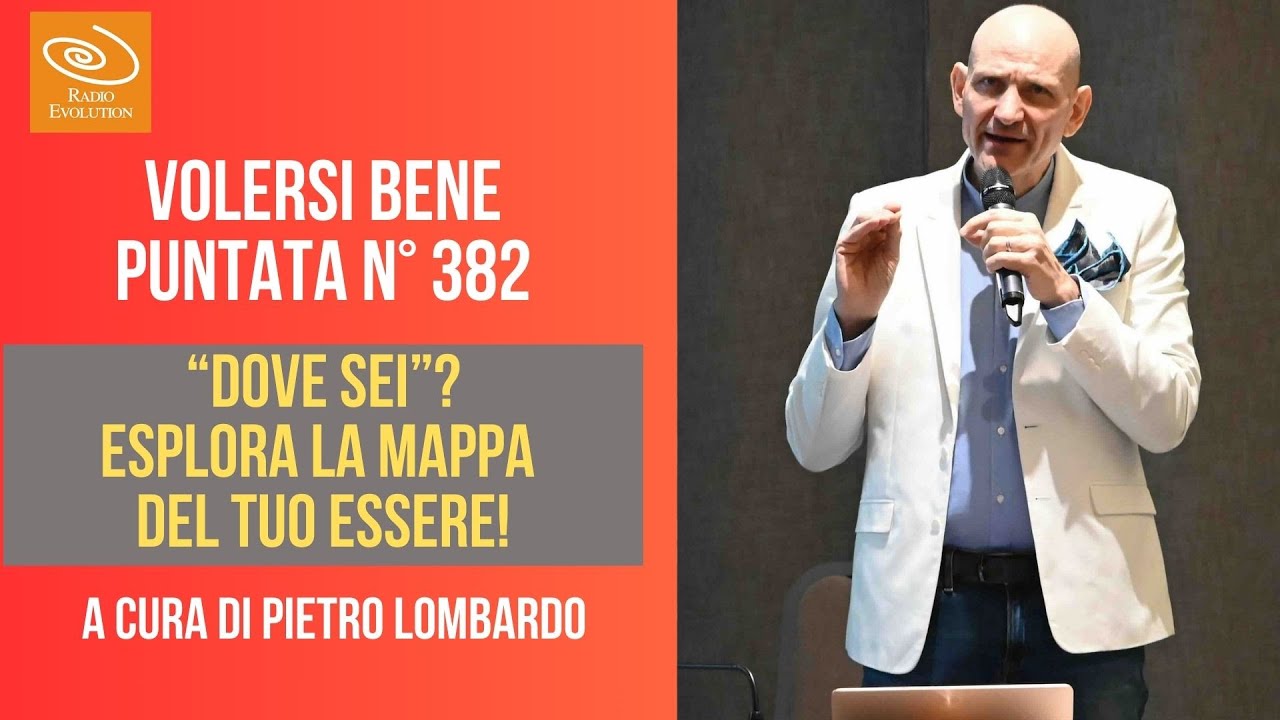 DOVE SEI? Esplora la mappa del tuo essere