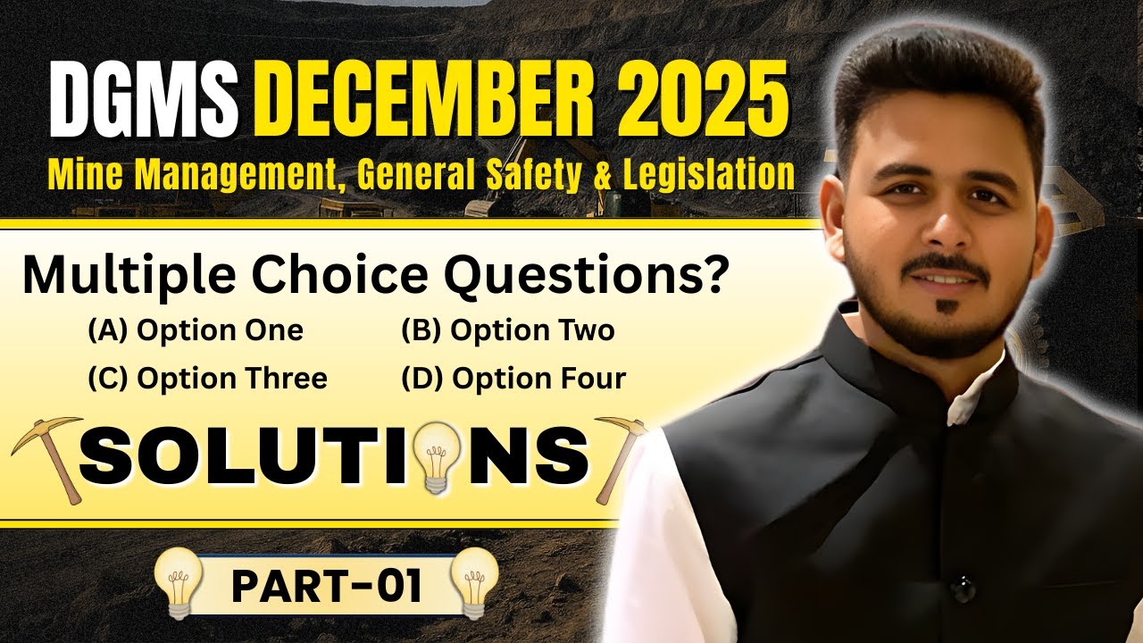 DGMS December 2025 | Mine Management, Safety & Legislation MCQ Solutions | Part 01 | by Muzaffer Sir