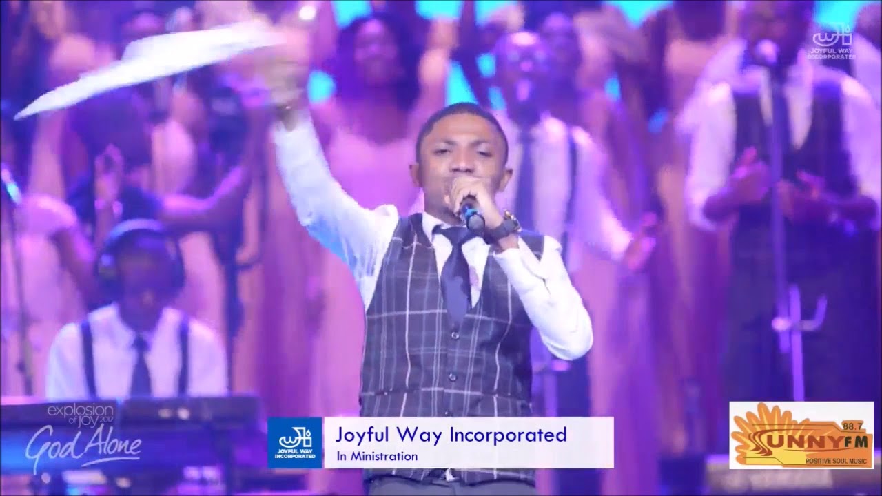 Joyful Way Inc. in Ministration - God Alone 2017