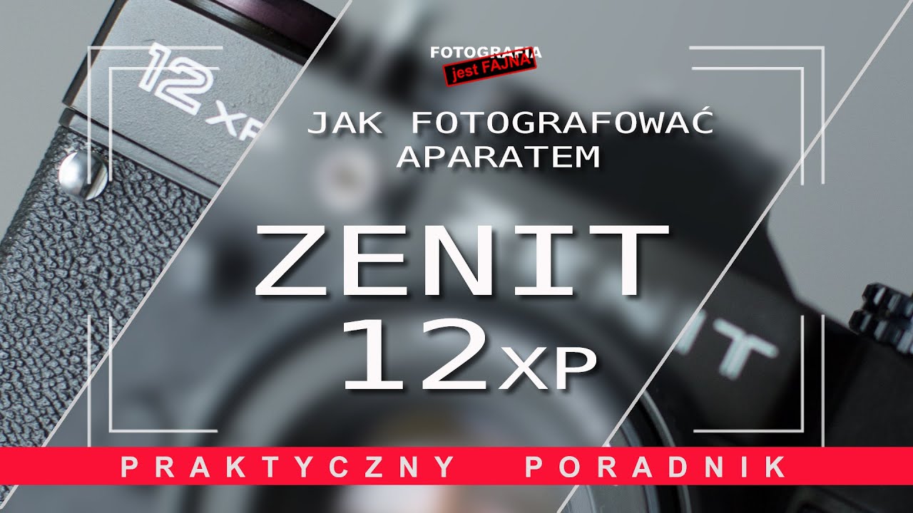 🚩Jak fotografować aparatem Zenit 12xp  - Fotografia jest Fajna - fotografia analogowa
