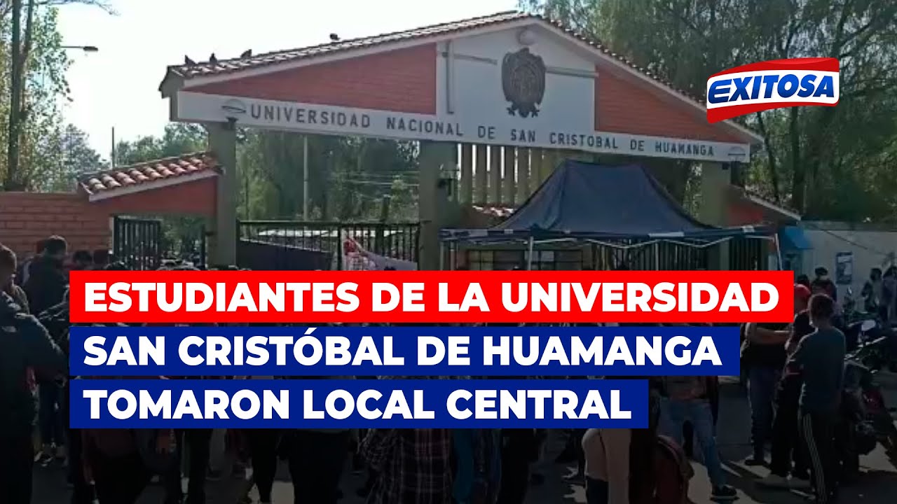 🔴🔵Ayacucho:  Estudiantes de la Universidad San Cristóbal de Huamanga tomaron local central