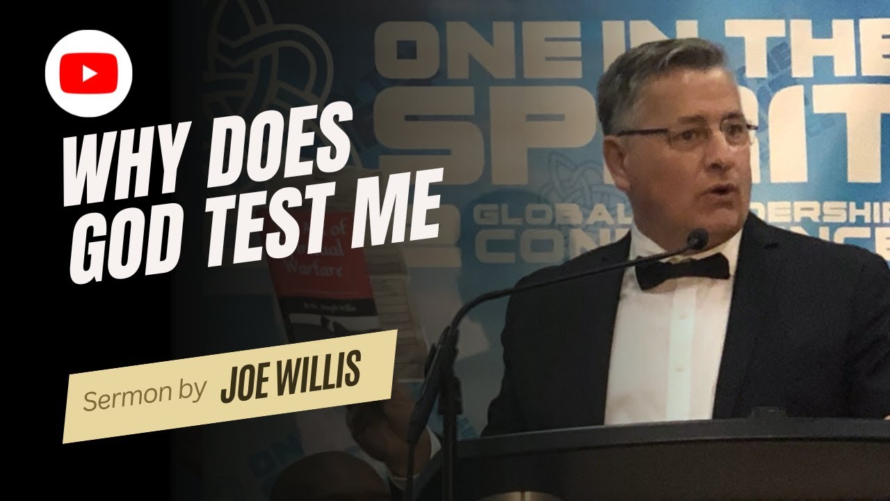 Why does GOD test me - Joe Willis