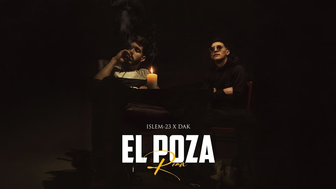 Islem-23 - EL POZA ft. DAK (Remix By H'M)
