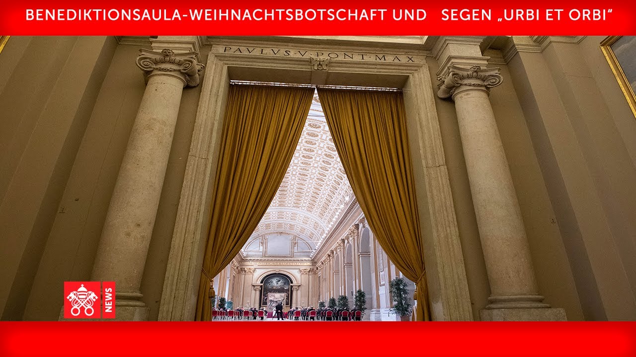 Weihnachtsbotschaft und Segen „Urbi et Orbi“  25. Dezember 2020         Papst Franziskus