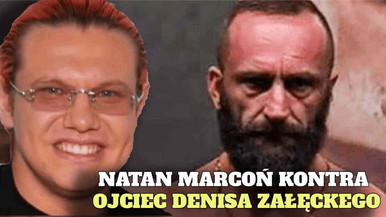 NATAN MARCOŃ KONTRA DENIS I DAWID ZAŁĘCKI  