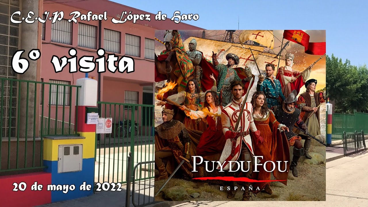 C.E.I.P.  Rafael López de Haro en Puy de Fou (2022)