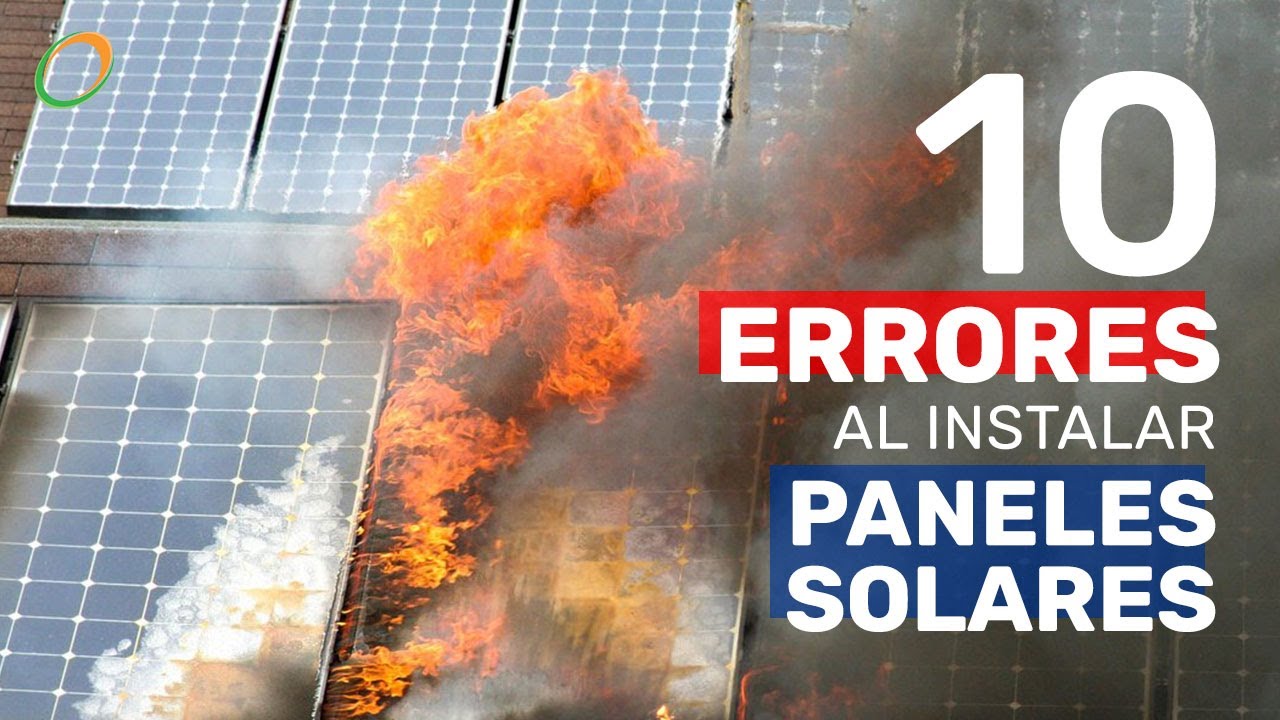 10 Errores que NO DEBES cometer al instalar paneles solares