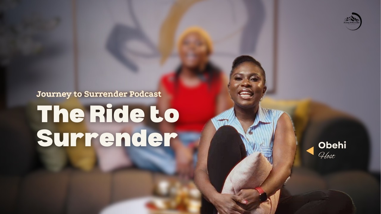 The Ride to Surrender - Journey to Surrender Podcast