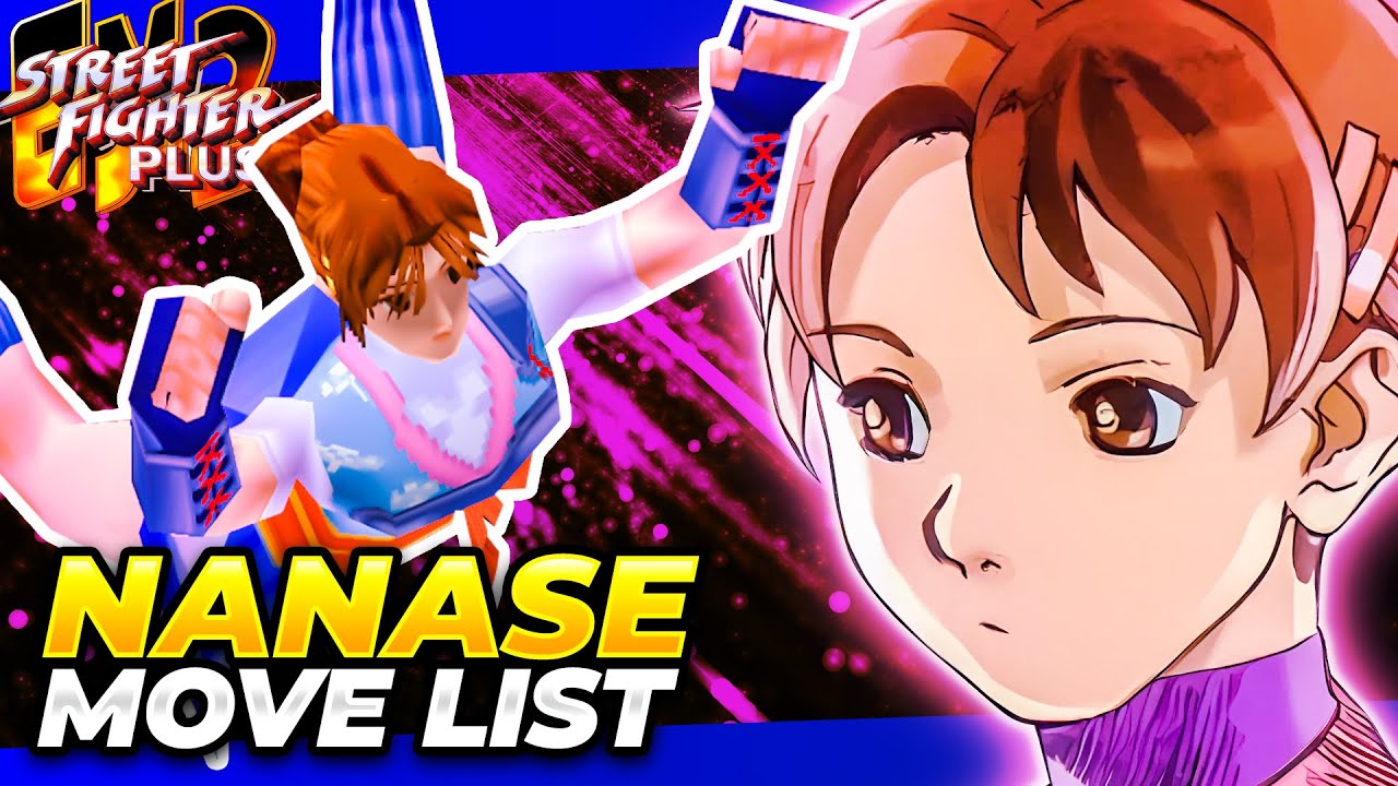 NANASE MOVE LIST - Street Fighter EX2 Plus (SFEX2P)