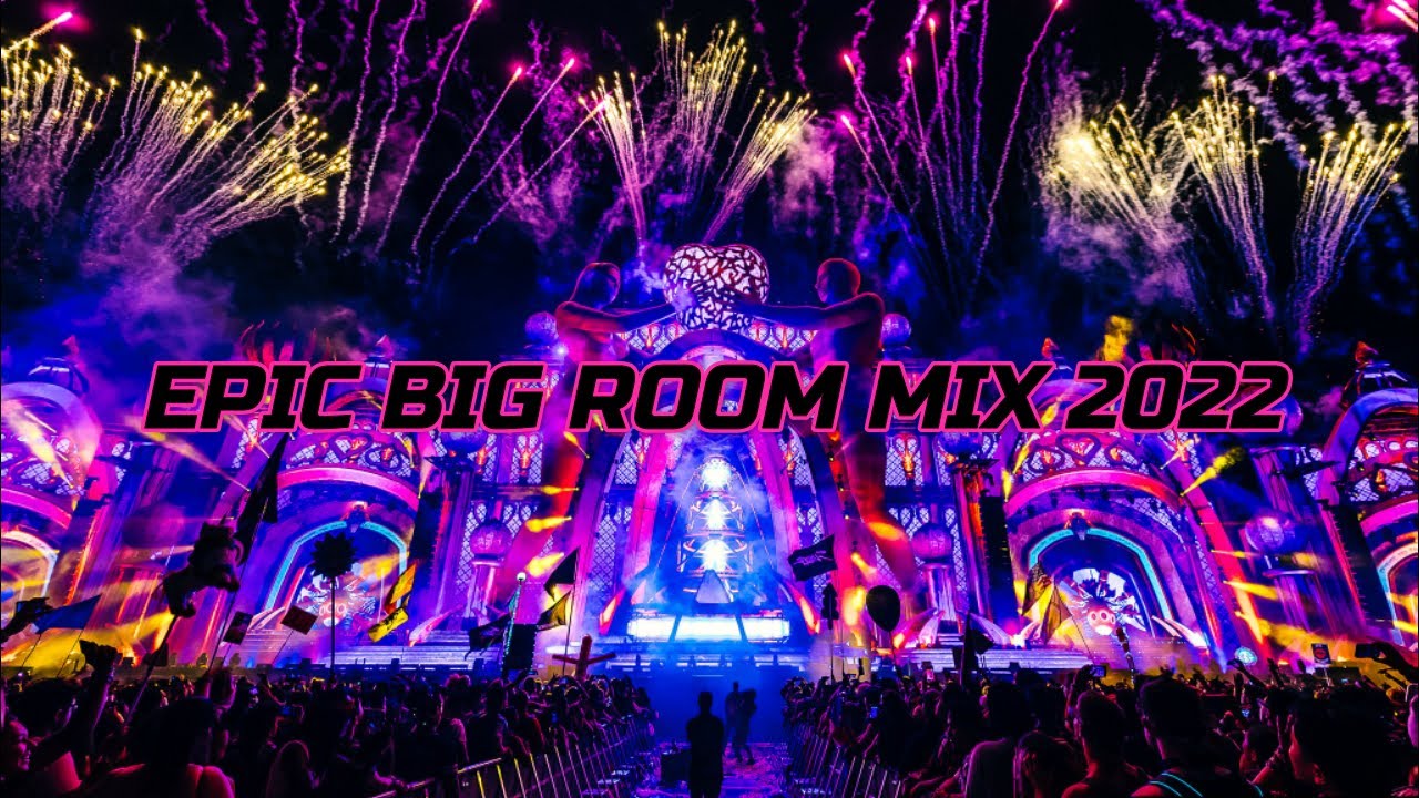 Epic Big Room Mix 2022 | Big Room Mix 2022